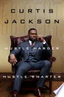 Cover of Hustle Harder, Hustle Smarter